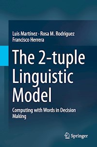 The 2-tuple Linguistic Model - Luis Martinez - E-Book