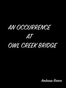 An Occurrence At Owl Creek Bridge - Ambrose Bierce - E-Book