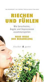 Riechen und Fühlen - Eva Heuberger - E-Book