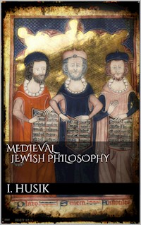 Medieval Jewish Philosophy - Isaac Husik - E-Book