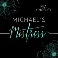 Michael's Mistress - Mia Kingsley - E-Book + Hörbuch