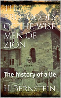 The Protocols of the Wise Men of Zion - Herman Bernstein - E-Book