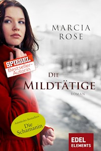 Die Mildtätige - Marcia Rose - E-Book