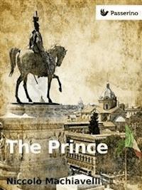 The Prince - Niccolò Machiavelli - E-Book