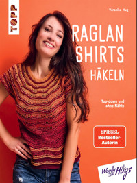 Raglan Shirts häkeln (kreativ.kompakt.) - Veronika Hug - E-Book