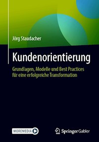 Kundenorientierung - Jörg Staudacher - E-Book