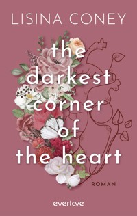 The Darkest Corner of the Heart - Lisina Coney - E-Book
