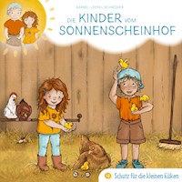 04: Schutz für die kleinen Küken - Bärbel Löffel-Schröder - Hörbuch