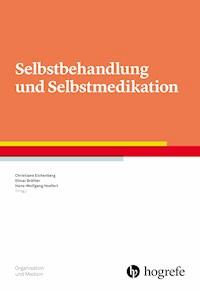 Selbstbehandlung und Selbstmedikation -  - E-Book