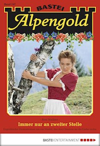 Alpengold 247 - Rosi Wallner - E-Book