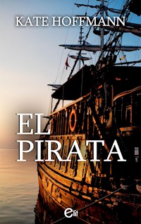 El pirata - Kate Hoffmann - E-Book