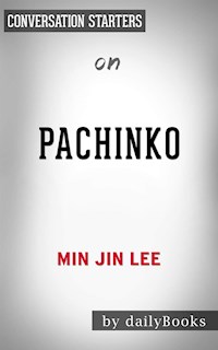 Pachinko: by Min Jin Lee | Conversation Starters - dailyBooks - E-Book