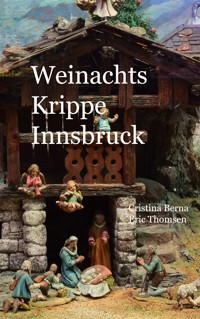 Weihnachtskrippe Innsbruck - Cristina Berna - E-Book