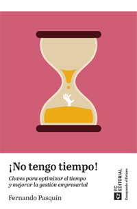 ¡No tengo tiempo! - Fernando Pasquín - E-Book