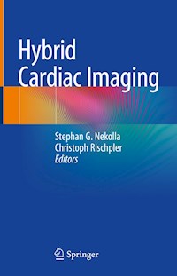 Hybrid Cardiac Imaging -  - E-Book