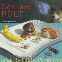 Rafael Schmitz der Pomfritz - Gerhard Polt - Hörbuch