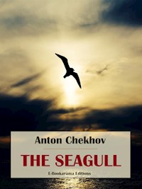 The Seagull - Anton Chekhov - E-Book