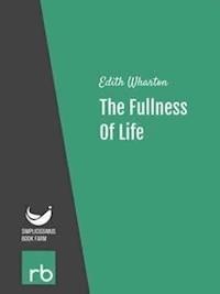 The Fullness Of Life (Audio-eBook) - Edith - kostenlos E-Book