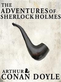 The Adventures of Sherlock Holmes - Arthur Conan Doyle - E-Book