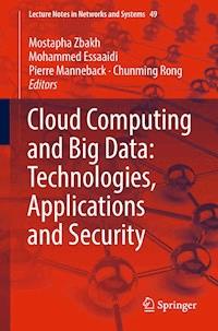 Cloud Computing and Big Data: Technologies, Applications and Security -  - E-Book