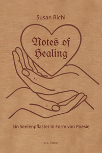 Notes of Healing – Ein Seelenpflaster in Form von Poesie - Susan Richi - E-Book