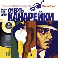 Смерть канарейки - Стивен Ван Дайн - Hörbuch