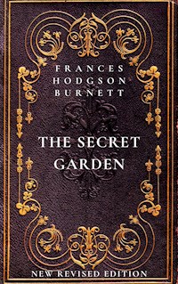 The Secret Garden - Frances Hodgson Burnett - E-Book