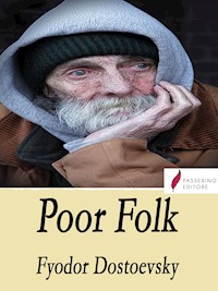 Poor Folk - Fyodor Dostoevsky - E-Book