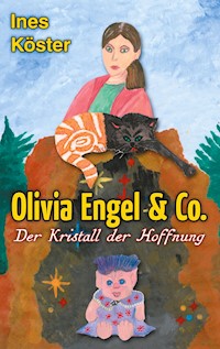 Olivia Engel & Co. - Ines Köster - E-Book