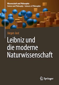 Leibniz und die moderne Naturwissenschaft - Jürgen Jost - E-Book