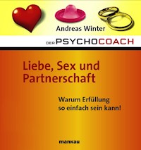 Der Psychocoach 4: Liebe, Sex und Partnerschaft - Andreas Winter - E-Book