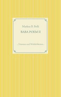 BABA POEM II - Markus B. Bolli - E-Book