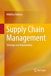 Supply Chain Management - Mikihisa Nakano - E-Book