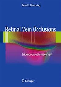 Retinal Vein Occlusions - David J. Browning - E-Book