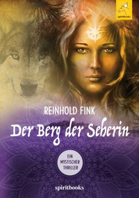 Der Berg der Seherin - Reinhold Fink - E-Book