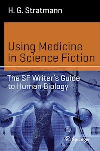 Using Medicine in Science Fiction - H. G. Stratmann - E-Book