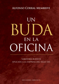 Un buda en la oficina - Alfonso Corral Membrive - E-Book