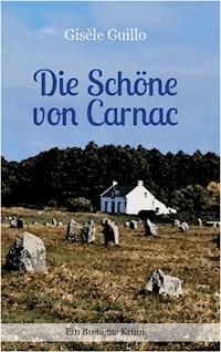 Die Schöne von Carnac - Gisèle Guillo - E-Book