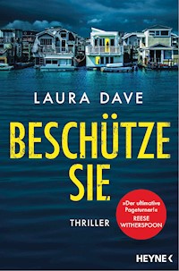 Beschütze sie - Laura Dave - E-Book