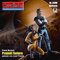 Perry Rhodan 2500: Projekt Saturn - Frank Borsch - kostenlos E-Book + Hörbuch