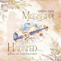 Mississippi Haunted - Karina Reiß - Hörbuch