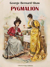 Pygmalion - George Bernard Shaw - E-Book