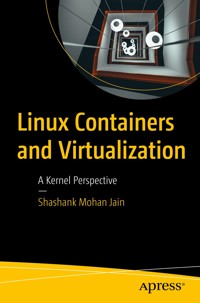 Linux Containers and Virtualization - Shashank Mohan Jain - E-Book