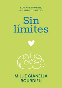Sin límites - Millie Gianella Bourdieu - E-Book