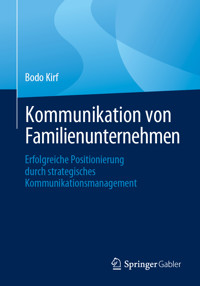 Kommunikation von Familienunternehmen - Bodo Kirf - E-Book