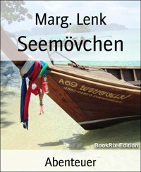 Seemövchen - Marg. Lenk - E-Book
