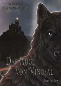 Das Auge von Vinosal - René Pöplow - E-Book