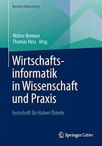 Wirtschaftsinformatik in Wissenschaft und Praxis - - E-Book
