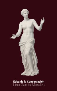 Ética de la Conservación - Lino García Morales - E-Book