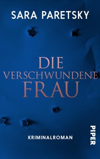 Die verschwundene Frau - Sara Paretsky - E-Book